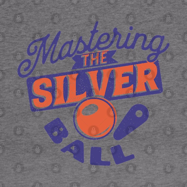 Mastering The Silver Ball - Pinball Player by Issho Ni